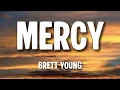 Brett Young - Mercy (Lyrics)