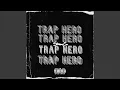 Download Lagu Trap Hero