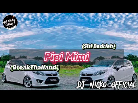 Download MP3 DJ Nicko Official - Pipi Mimi (BreakThailand)