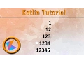 Kotlin Tutorial 13 For loop Patterns Program