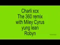 Charli xcx - The 360 remix with Miley Cyrus, Yung Lean & Robyn