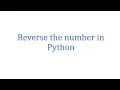 Reverse the number in python - Tamil