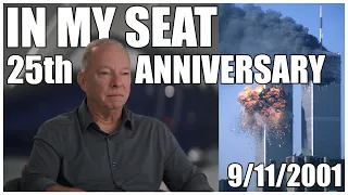 In My Seat: The 25th Anniversary of 9/11/2001