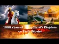 Download Lagu The Millennial Reign: 1000 Years of Jesus Christ’s Kingdom on Earth (Movie)”