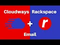 How to Setup Cloudways Rackspace Email for Your Domain