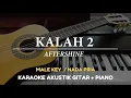 Download Lagu Kalah 2 - Aftershine ( MALE KEY - Karaoke Akustik Gitar / Piano )