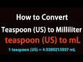 How to Convert Teaspoon US to Milliliter