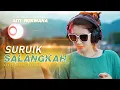 Download Lagu SITI RUKMANA - SURUIK SALANGKAH - DJ COWBOYS - FULL BASS
