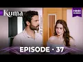 Lagu KUMA  Full Episode 37  | Turkish drama in Urdu | Hindi dubbed