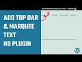 Add a Top Bar with Marquee Text No Plugin