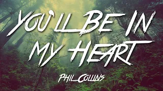 youll be in my heart phil collins lyrics hd
