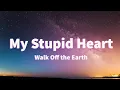 Download Lagu Walk off the Earth - My Stupid Heart [Remix]