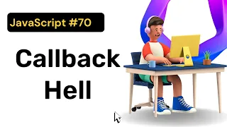 Callback Hell in JavaScript Hindi Coding Scenes