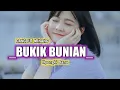 Download Lagu Lagu Acara Terbaru_BUKIK BUNIAN_ Nyongki Bana Rmx_(official music video) Neww!!!!