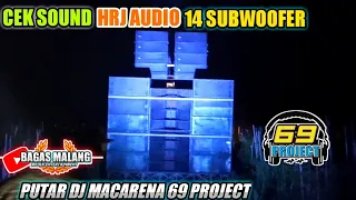 Download Cek sound hrj putar dj macarena 69 project horeg lor MP3