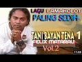 Download Lagu TANI BAYAN TENA 1 -Official Music/ Video/ Lamaholot- Flores -Lembata-Flotim- NTT