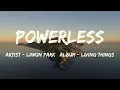 Download Lagu Powerless (Lyrics) - Linkin Park
