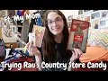 Trying Rau s Country Store Candy Ft My Mom