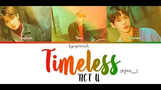 Download NCT U – Timeless (텐데…) (Color Coded Lyrics Han/Rom/Eng) by kpoptrash MP3