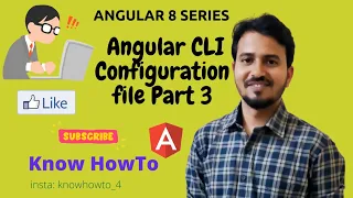 Angular 8 Tutorial - 3 Angular CLI Configuration file Structure