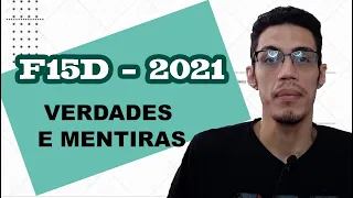 VERDADES E MENTIRAS DA NOVA F15D DO LUCIANO AUGUSTO - 2021