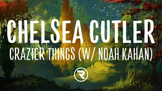 Download Chelsea Cutler \u0026 Noah Kahan - Crazier Things (Lyrics) MP3