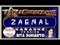 Download Lagu Karaoke ZAENAL (D'Band Version) - Nada Pria - Rita Sugiarto