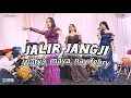 JALIR JANGJI - WATYA,MAYA,NAY FEBRY - WD PRODUCTION