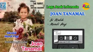 LAGU ANAK INDONESIA //JOAN TANAMAL - SI KODOK ll MANDI PAGI (1971)