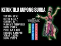 Download Lagu JAIPONG SUNDA KETUK TILU FULL ALBUM MP. 3 TERBARU 2025