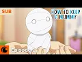 Download Lagu How to Keep a Mummy Episode 1 | White, Round, Tiny, Wimpy, and Ready