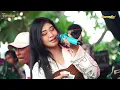 Download Lagu SUMUR SANGA ARNIKA JAYA SHOW DS LANGUT BLOK KARANGANYAR