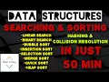 SEARCHING SORTING COMPLETE In just 50 min