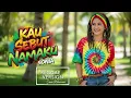 Lagu KAU SEBUT NAMAKU - Sonia | Cover Reggae Version