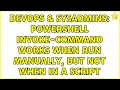 DevOps SysAdmins Powershell Invoke-Command works when run manually but not when in a script
