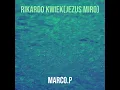 Rikardo Kwiek (Jezus Miro)