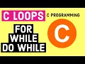 C Loops - For While Do While Looping Statements with Example