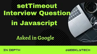 setTimeout Interview Questions Asked in Google