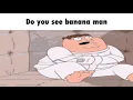 Tally Hall - Banana Man but it s family guy gifs