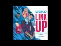 Lagu Geko - Link Up ft. Stefflon Don x Deno x Dappy (Audio)