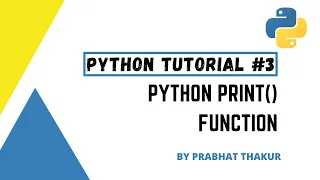 Python Print Function Complete Python Tutorial In Hindi Prabhat Thakur