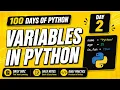 100 Days Of Python Variables in Python Day - 2 PY2AI