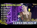 Download Lagu Sasya Arkhisna Terbaru Full Album - Leren Mendem | Dangdut Koplo Terbaru | Dolanan Ati,Nyawiji,Sotya