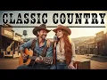 Lagu Classic Country Ballads – Top Hits Collection for Cowboy Dreams \u0026 Nostalgic Memories