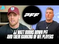 JJ Watt Starts A War Against Pro Football Focus Their Ranking Of Players Pat McAfee Reacts