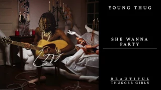 young thug she wanna party feat millie go lightly official audio 
