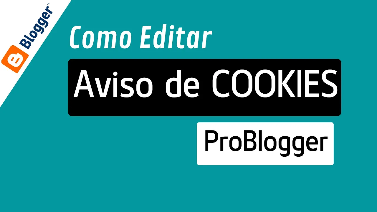 Como Editar Aviso de COOKIES Temas ProBlogger | Newspot