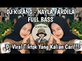 Lagu DJ KIRANG NAYLA FARDILA FULL BASS - JUJUR ISEH SOK KELINGAN KABEH KENANGAN FULL SONG VIRAL TIKTOK 