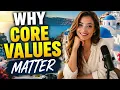 WHY CORE VALUES MATTER THE IMPORTANCE OF CORE VALUES