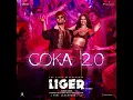 Coka 2.0 (From "Liger (Telugu)")
